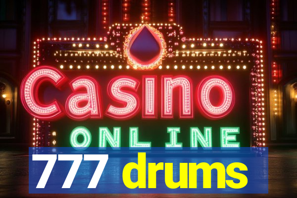 777 drums